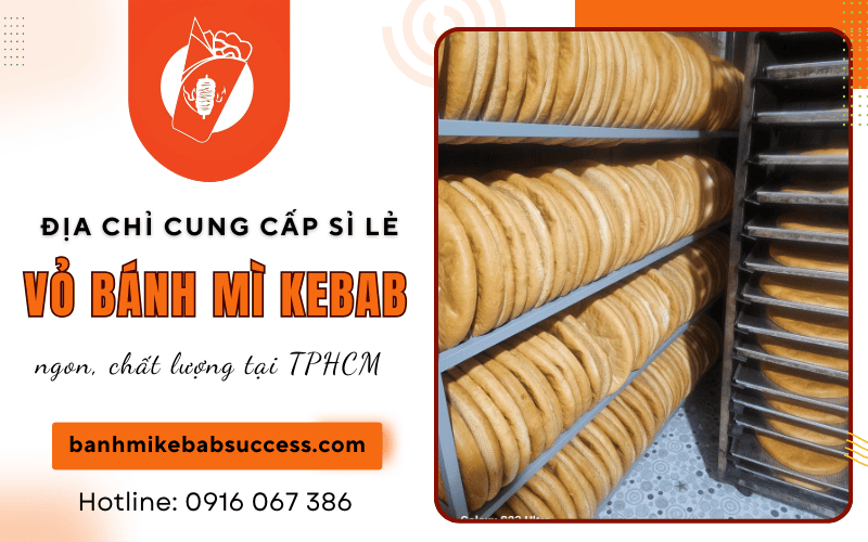 cung cấp sỉ lẻ vỏ bánh mì kebab